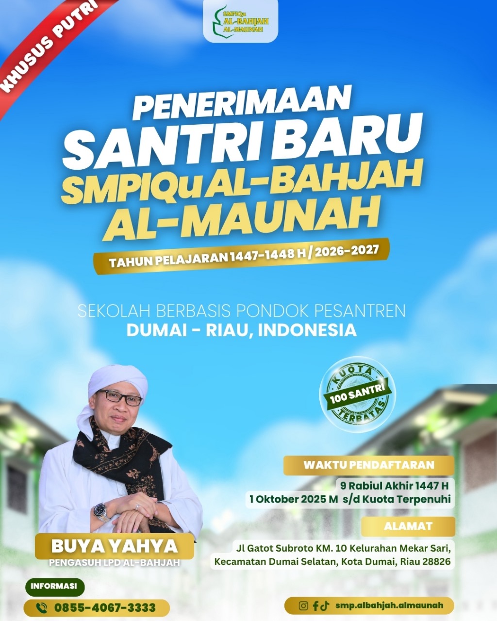 🌟 PENERIMAAN SANTRIWATI BARU SMPIQu AL-BAHJAH AL-MAUNAH🌟 Tahun Ajaran 1447 - 1448 H / 2026 - 2027 M SMPIQu Al-Bahjah Al-Maunah Dumai