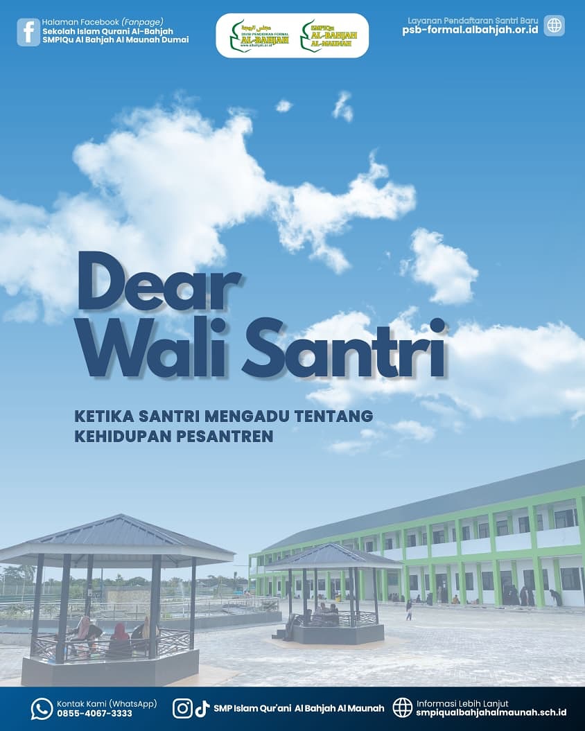 Dear Wali Santri: Ketika Santri Mengadu Tentang Kehidupan Pesantren SMPIQu Al-Bahjah Al-Maunah